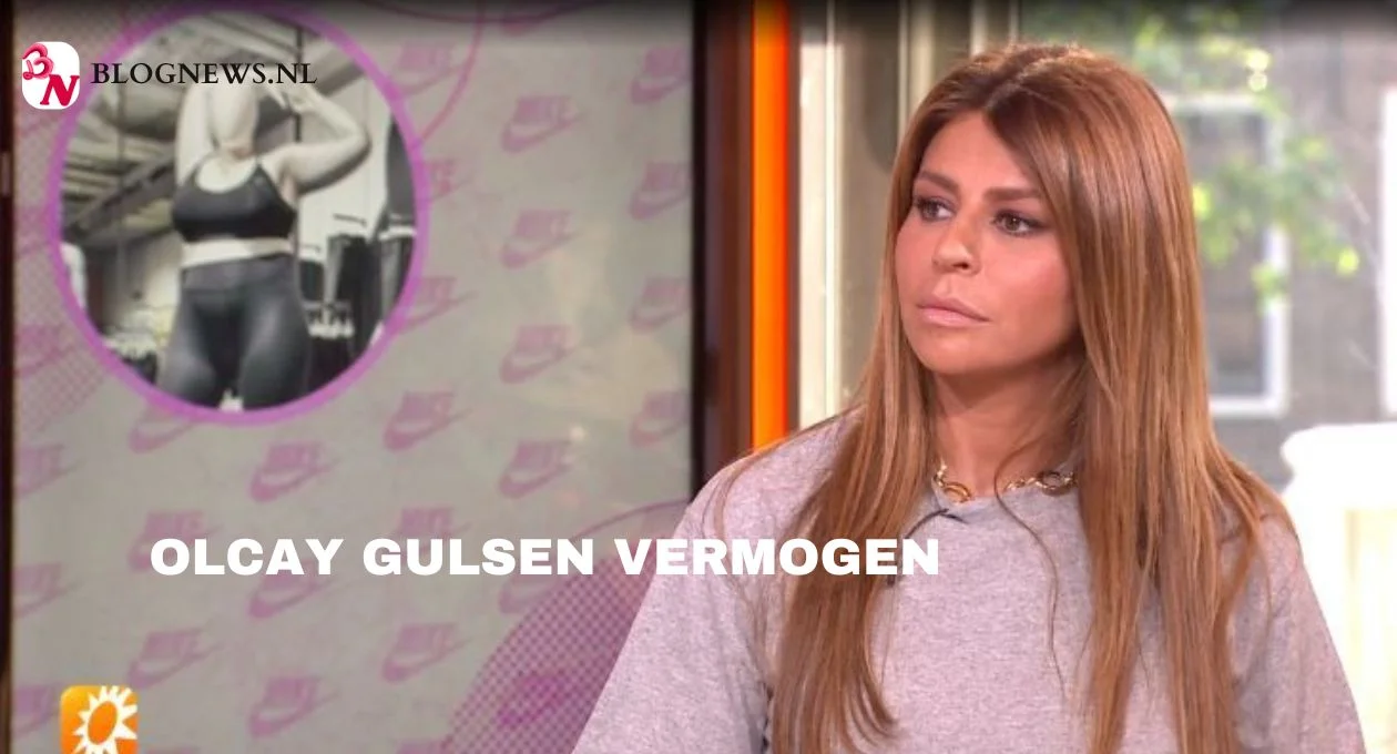 Olcay Gulsen: Haar Vermogen En Toekomst In 2024 | Blognews.nl