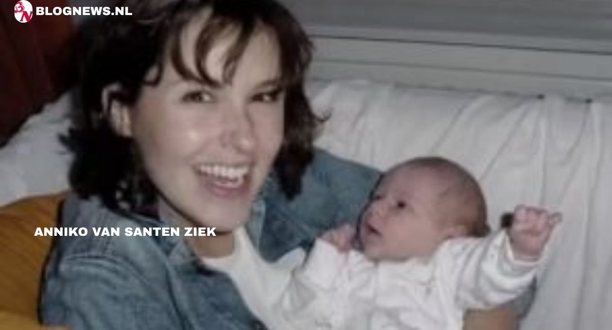 Anniko van santen ziek